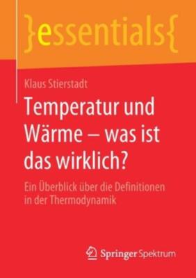 Temperatur Und W?Rme - Was Ist Das Wirklich?: Ein ?Berblick ?Ber Die Defini...