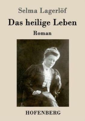 Das Heilige Leben