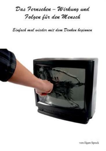 Das Fernsehen-Wirkung Und Folgen F?R Den Mensch
