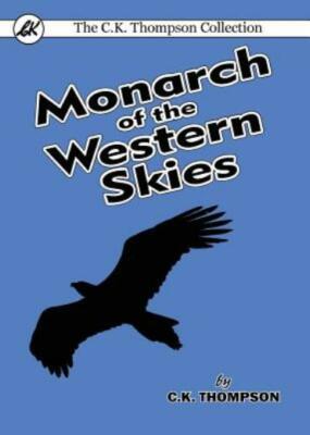 Monarch Of The Western Skies