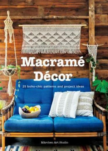 Macrame Decor: 25 Boho-Chic Patterns And Project Ideas