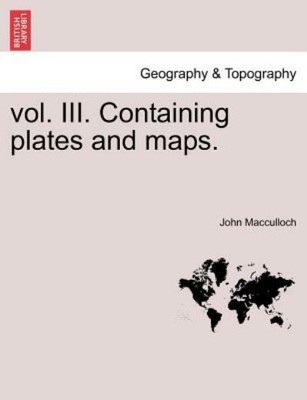 Vol  Iii  Containing Plates And Maps
