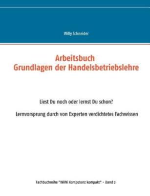 Arbeitsbuch Grundlagen Der Handelsbetriebslehre: Liest Du Noch Oder Lernst ...