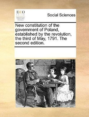 New Constitution Of The Government Of Poland, Established By The Revolution...