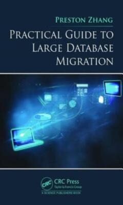 Practical Guide To Large Database Migration