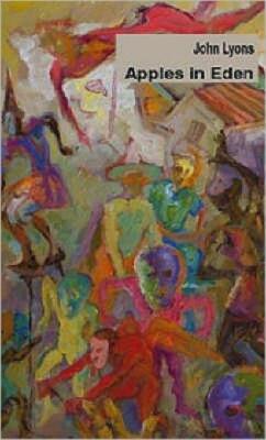 No Apples In Eden: New & Selected Poems