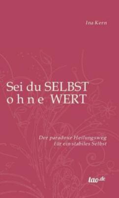 Sei Du Selbst Ohne Wert