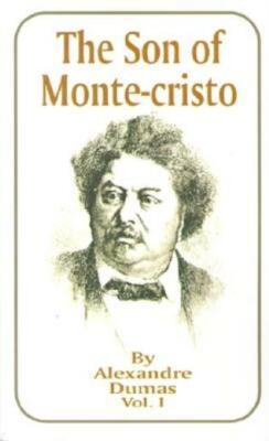 The Son Of Monte-Cristo: Volume 1