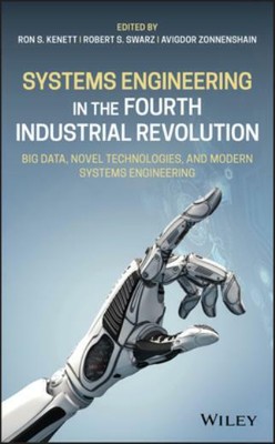 Systems Engineering In The Fourth Industrial Revolution: Big Data, Novel Te...