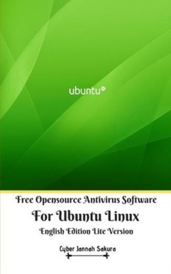 Free Opensource Antivirus Software For Ubuntu Linux English Edition Lite Ve...