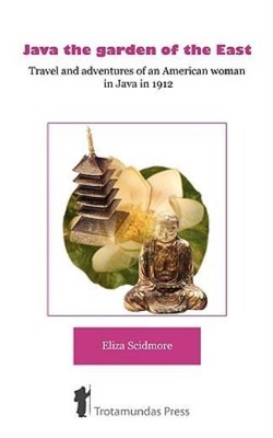 Java, The Garden Of The East