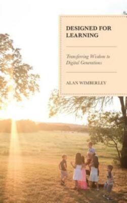 Designed For Learning: Transferring Wisdom To Digital Generations