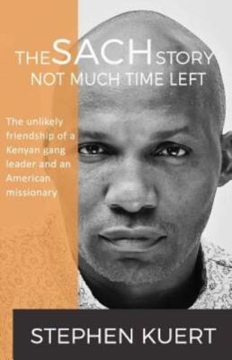 Not Much Time Left: The Sach Story