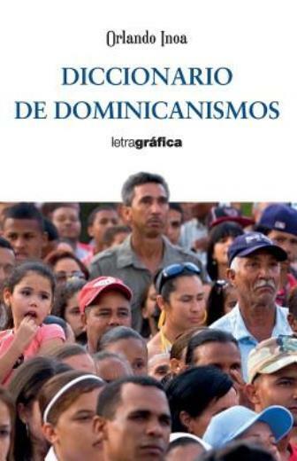 Diccionario De Dominicanismos