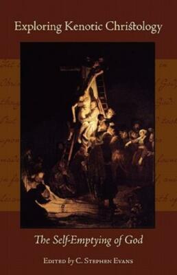 Exploring Kenotic Christology: The Self-Emptying of God