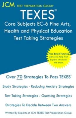 Texes Core Subjects Ec-6 Fine Arts, Health And Physical Education - Test Ta...