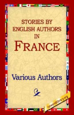 Stories by English Authors in France