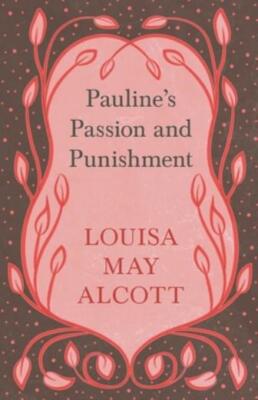 Pauline's Passion And Punishment