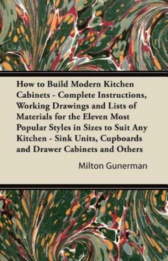 How To Build Modern Kitchen Cabinets - Complete Instructions, Working