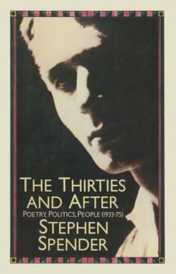 The Thirties And After: Poetry, Politics, People(1933-75)