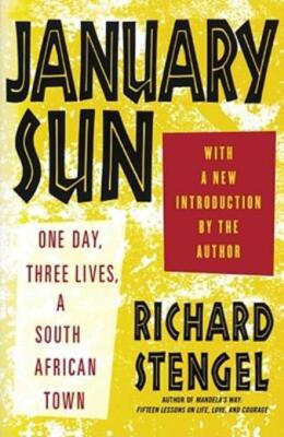 January Sun: One Day, Three Lives, A South African Town