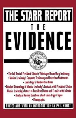 The Evidence: The Starr Report