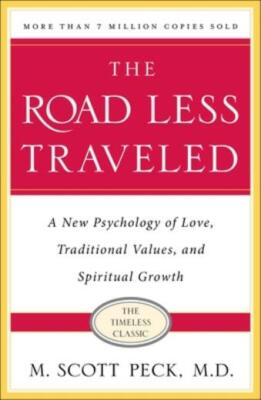 The Road Less Traveled, Timeless Edition: A New Psychology of Love, Traditi...
