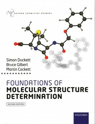 Foundations of Molecular Structure Determination, Paperback by Duckett, Simon...