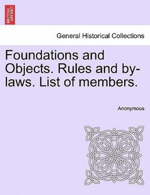 Foundations And Objects  Rules And By-Laws  List Of Members