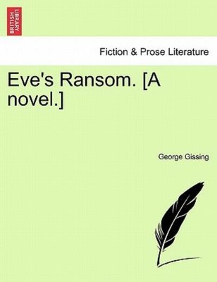 Eve's Ransom  [A Novel ]