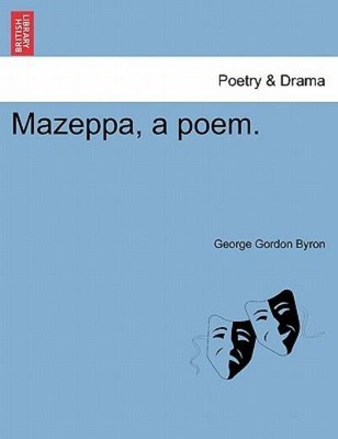 Mazeppa, A Poem