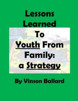 Lessons Learned To Youth From Family: A Strategy