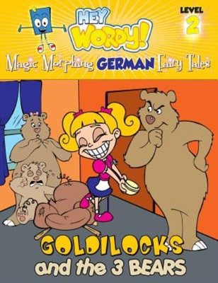 Goldilocks And The Three Bears: English To German, Level 2