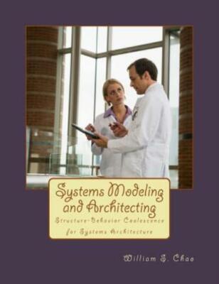 Systems Modeling And Architecting: Structure-Behavior Coalescence For Syste...