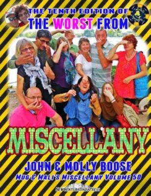 The Tenth Edition Of The Worst From Miscellany: Mug & Mali's Miscellany Vol...