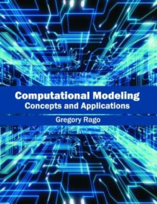 Computational Modeling: Concepts And Applications