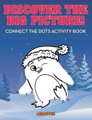 Discover the Big Picture! Connect the Dots Activity Book