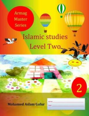 Islamic Studies Level Two: 2Nd Grade, Year 2