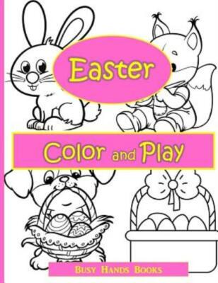 Easter Activity Book: Easter Color And Play: Easter Coloring Book For Kids ...