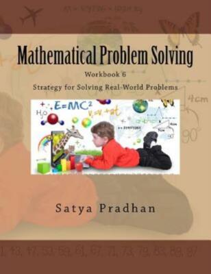 Mathematical Problem Solving (Workbook 6): Strategy For Solving Real-World ...