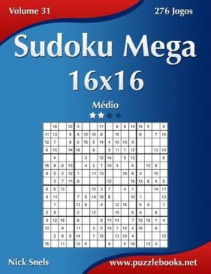 Sudoku Mega 16X16 - M?Dio - Volume 31 - 276 Jogos