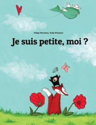 Je Suis Petite, Moi ?