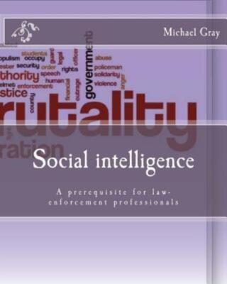 Social Intelligence: A Prerequisite For Law-Enforcement Professionals