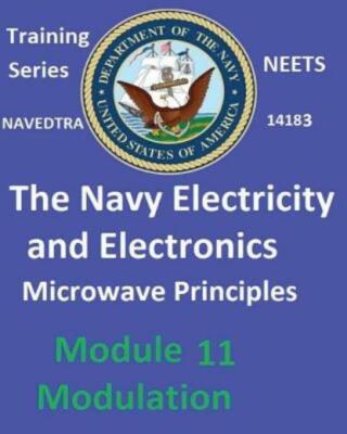 The Navy Electricity And Electronics Training Series: Module 11 Microwave P...
