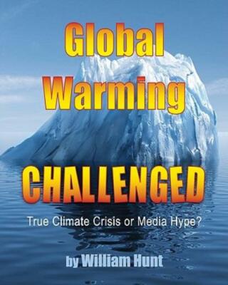Global Warming, Challenged: True Climate Crisis Or Media Hype?