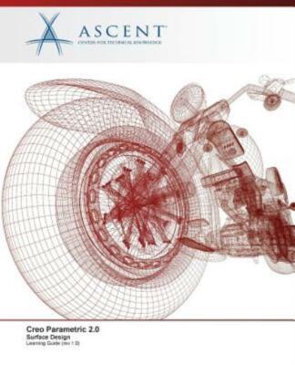 Creo Parametric 2 0: Surface Design