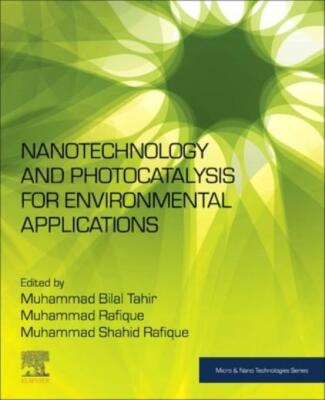 Nanotechnology And Photocatalysis For Environmental Applications