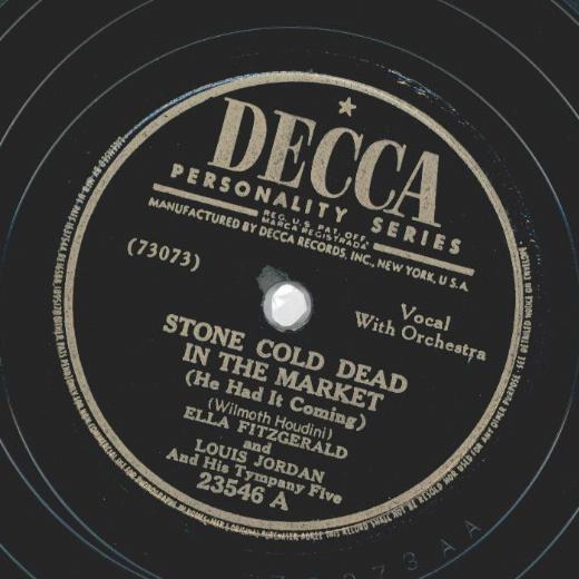 Ella Fitzgerald & Louis Jordan - Stone Cold Dead In The Market / Petoothie Pie