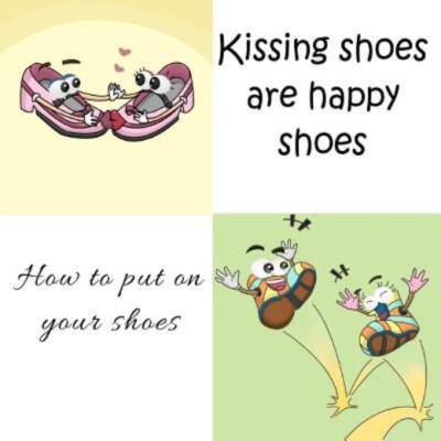 Kissing Shoes Are Happy Shoes - How To Put On Your Shoes