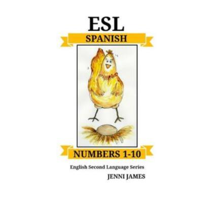 Esl Numbers 1-10 -Spanish: Esl (English Second Language) Series- Spanish